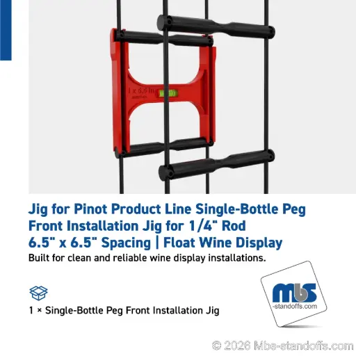 [JR6PF-01] Single-Bottle Peg Front Installation Jig for 1/4" Rod | 6.5"x6.5" Spacing | Float Wine Display