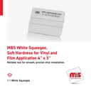 MBS 4'' x 3'' White Squeegee, Soft Hardness for Vinyl and Film Application