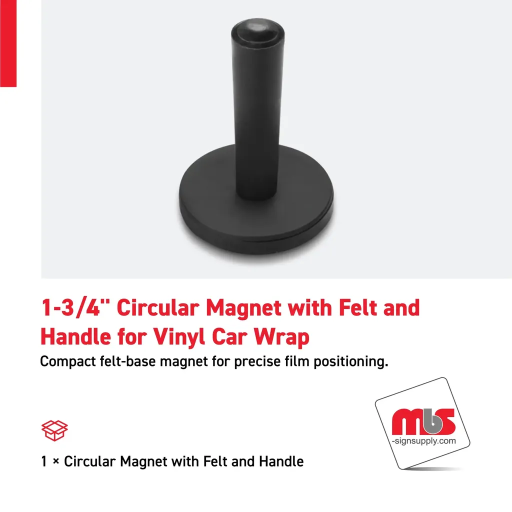 1-3/4" Circular Magnet with Felt and Handle for Vinyl Car Wrap