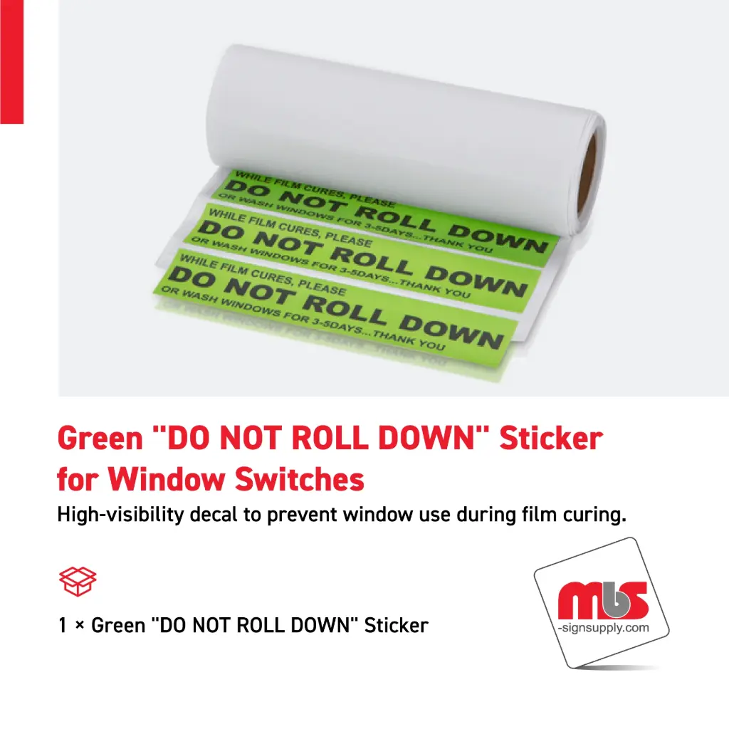 Green "DO NOT ROLL DOWN" Sticker for Window Switches