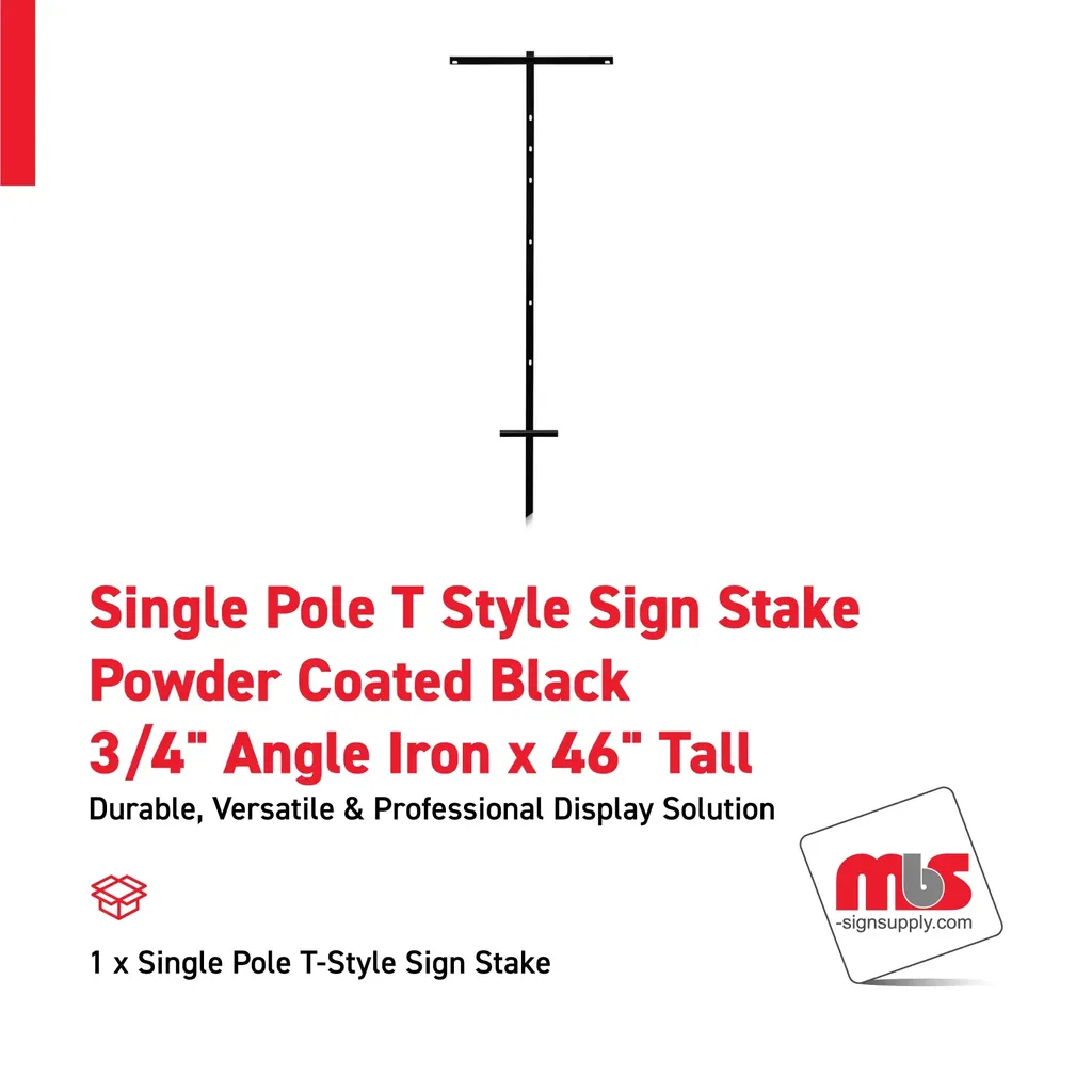 Single Pole T Style Sign Stake 3/4" Angle Iron x 46" Tall Powder Coated Black
