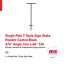 Single Pole T Style Sign Stake 3/4" Angle Iron x 46" Tall Powder Coated Black