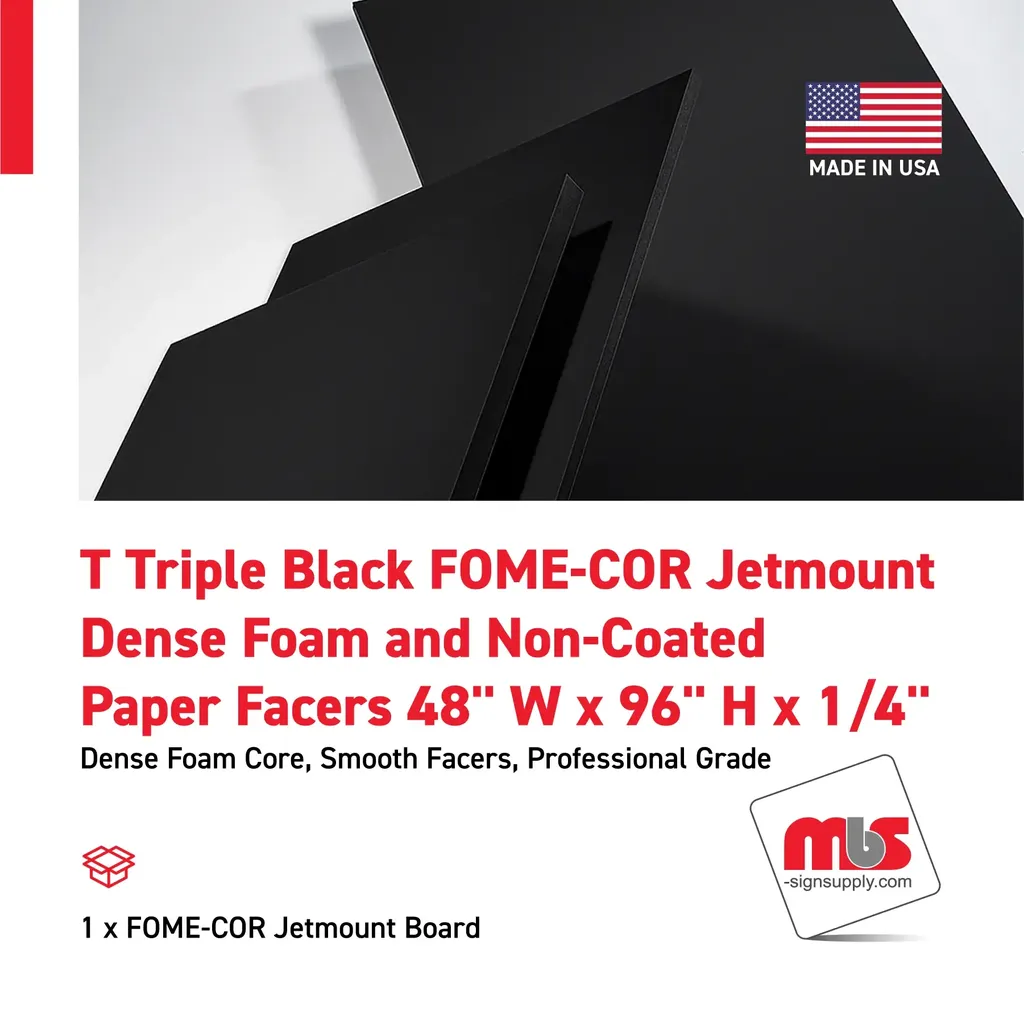 48" W x 96" H x 1/4" T Triple Black FOME-COR Jetmount Dense Foam and Non-Coated Paper Facers