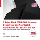 48'' W x 96'' H x 1/4'' T Triple Black FOME-COR Jetmount Dense Foam and Non-Coated Paper Facers